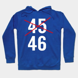 Trump #45 Loses Election and Will Not Reach #46 Hoodie